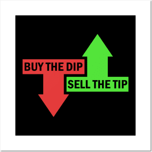 Buy The Dip Sell The Tip Stock Market Trader Posters and Art